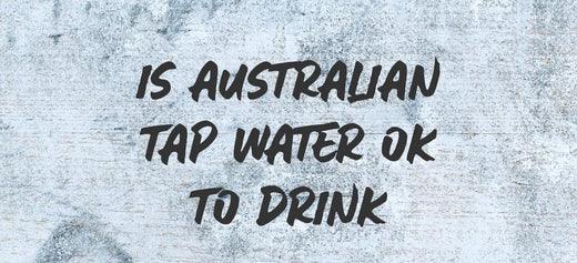 Is Australian Tap Water Really Safe? - Australian Wheatgrass