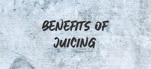 The Benefits Of Juicing